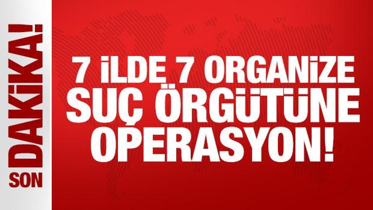 bakan yerlikaya duyurdu 7 organize suc orgutune operasyon wnmltSuj