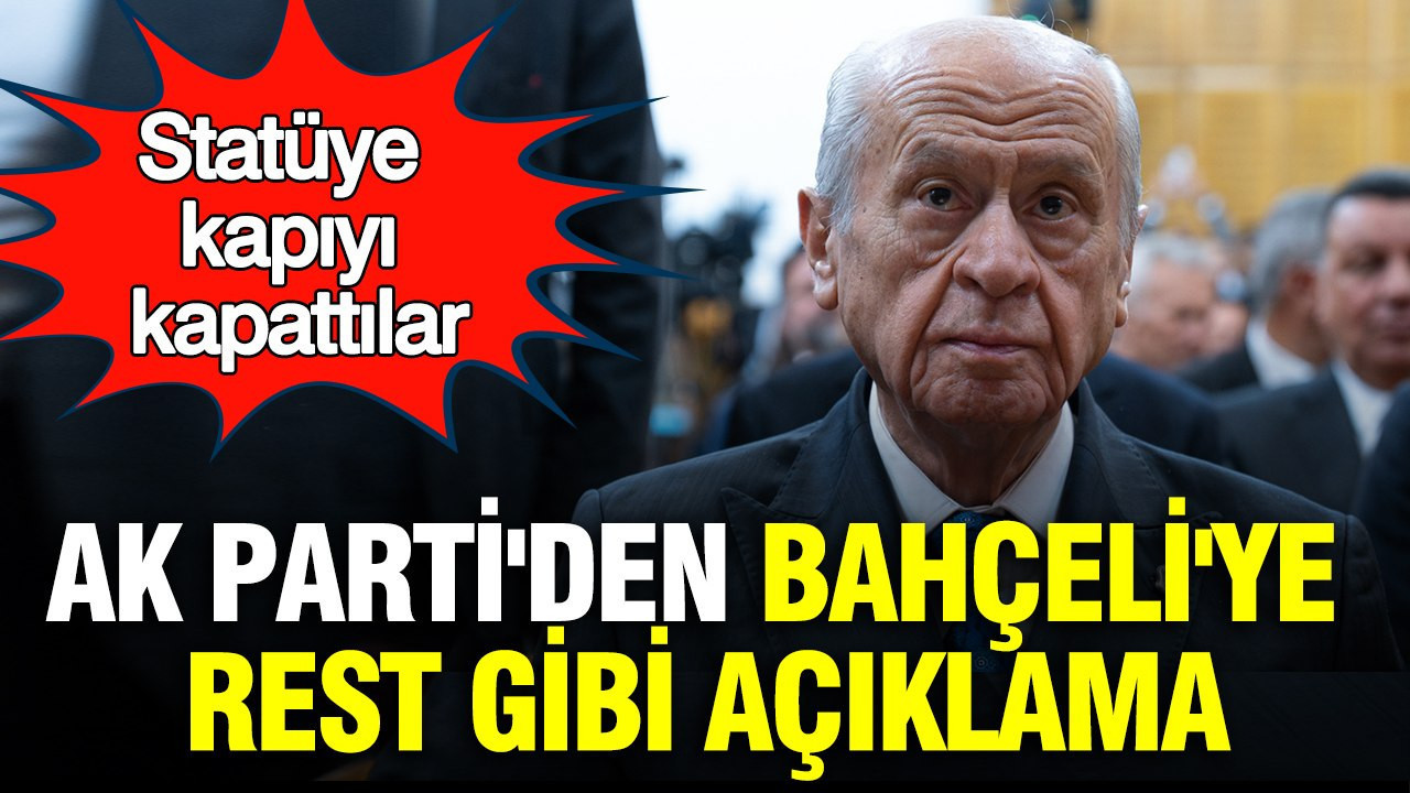 AK Parti’den Bahçeli’ye Sert Yanıt: Statü Talebine Olumsuz Cevap