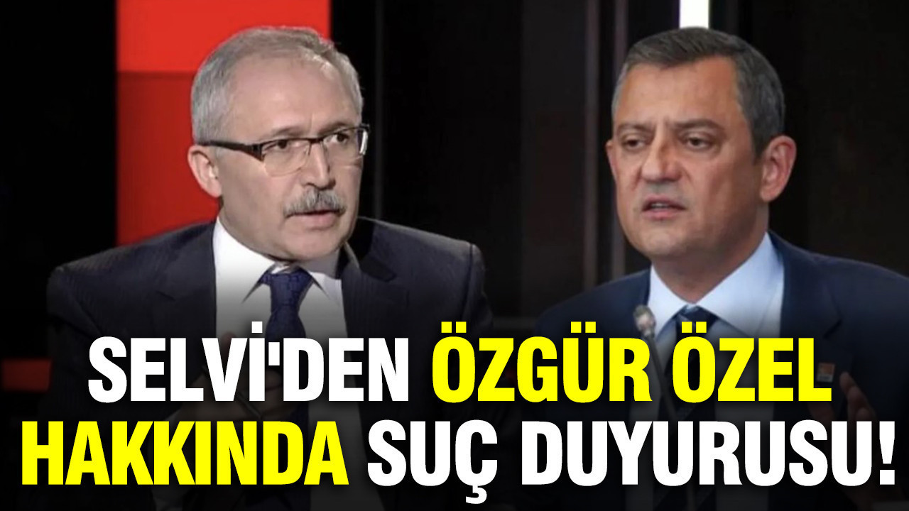 Abdulkadir Selvi, CHP Lideri Özgür Özel Hakkında Suç Duyurusunda Bulundu